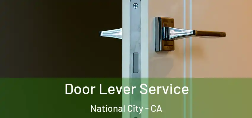  Door Lever Service National City - CA