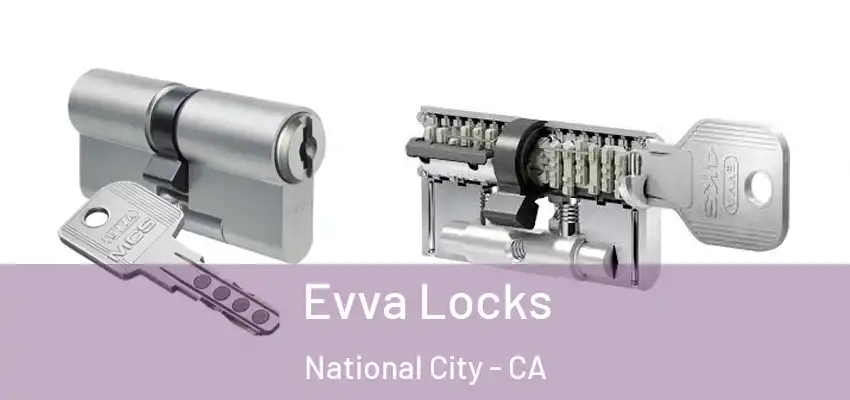 Evva Locks National City - CA