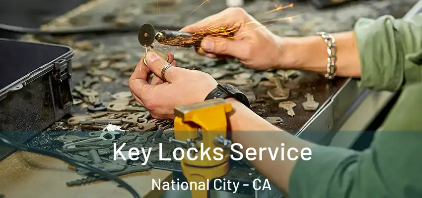 Key Locks Service National City - CA
